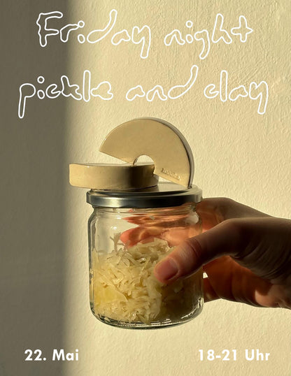 friday night - pickle and clay workshop